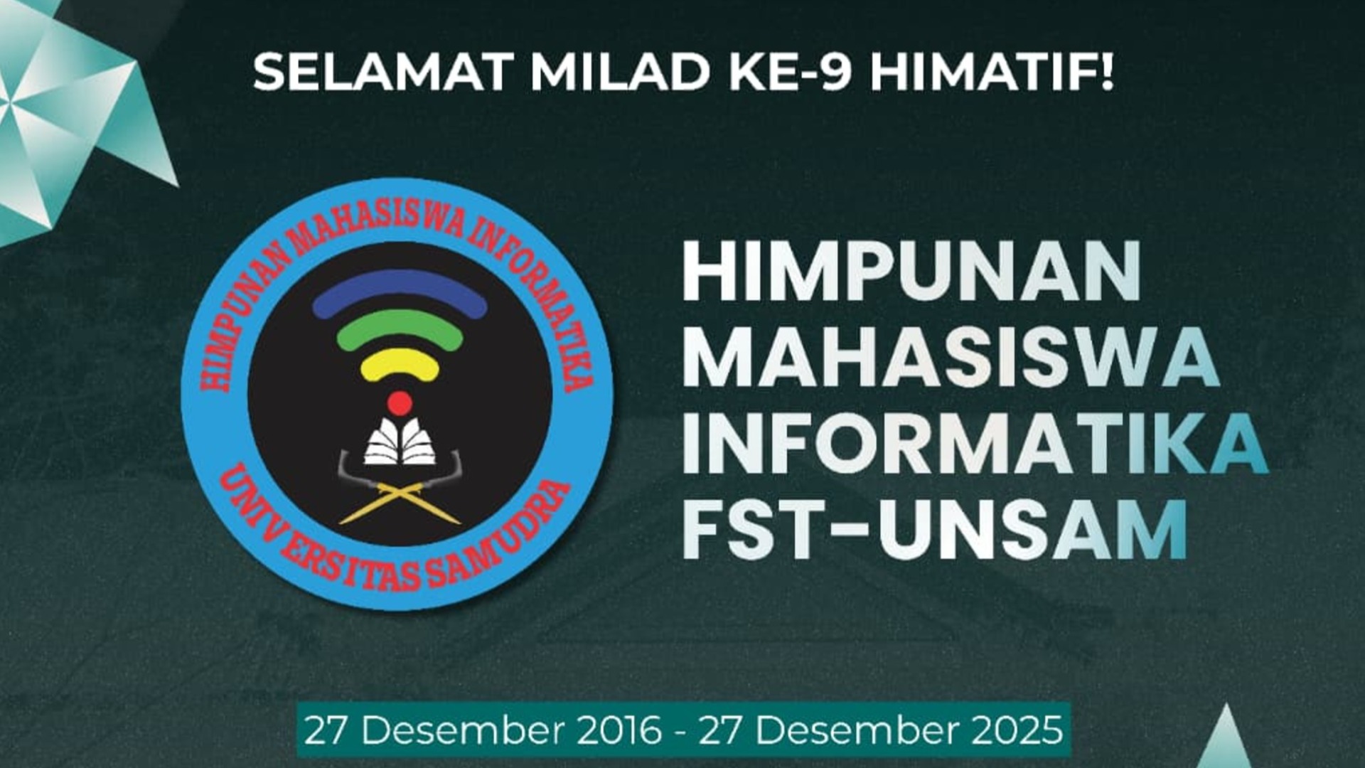 Selamat Milad Ke 9 Himpunan Mahasiswa Informatika (Himatif) Universitas Samudra🥳🥳🥳